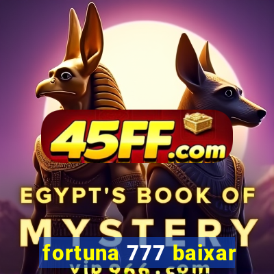fortuna 777 baixar